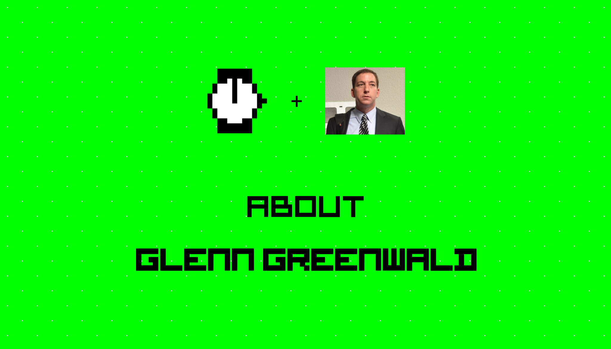 About Glenn Greenwald on HackerNoon